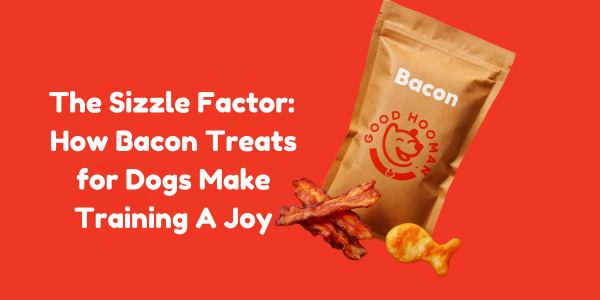 The Sizzle Factor:  How Bacon Treats for Dogs Make Training A Joy